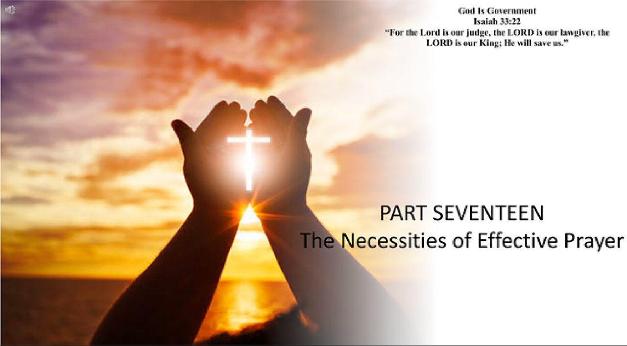 The Neccessities for Effective Prayer