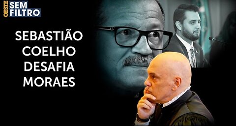 Sebastião Coelho: 'Caso Filipe Martins vai derrubar autoridades no país'