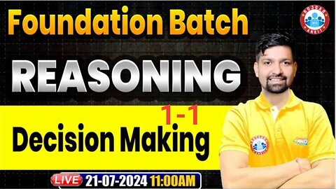 REASONING CLASS, DICISION MEKING CLASS #1-1