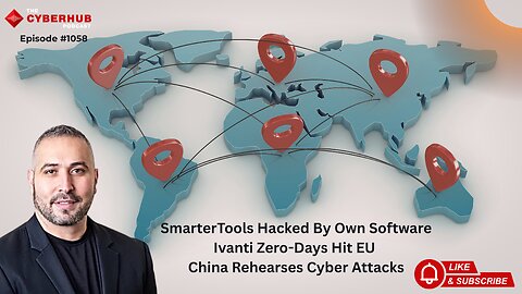 SmarterTools Hacked By Own Software, Ivanti Zero-Days Hit EU, China Rehearses Cyber Attacks