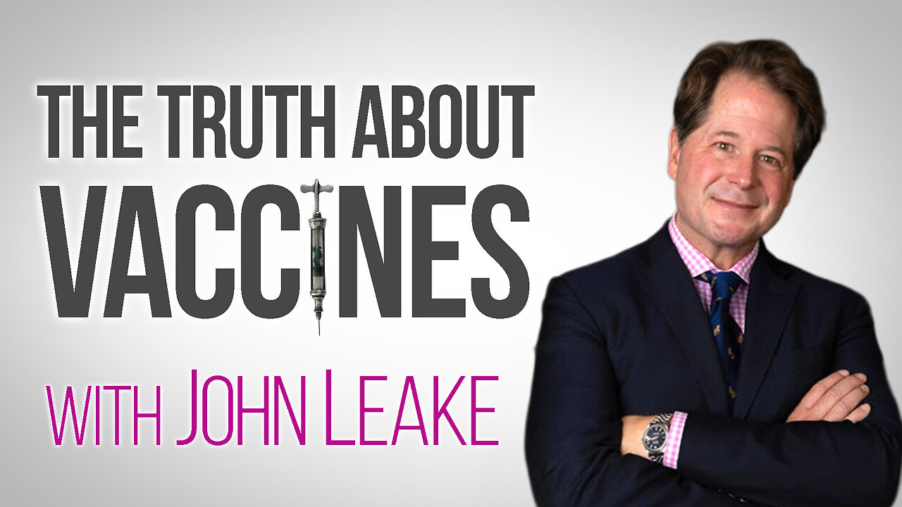 The Truth About Vaccines - John Leake on LIFE Today Live