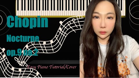Chopin Nocturne Op.9 No.2 E Flat Major PIANO Easy Slow Tutorial Cover