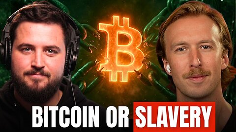 Bitcoin or Slavery: The Choice You Can’t Ignore. | Nico Moran from Simply Bitcoin