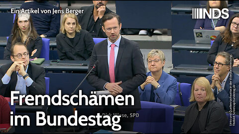 Fremdschämen im Bundestag | Jens Berger | NDS-Podcast