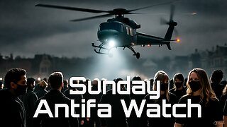 Sunday Night Portland Antifa Watch