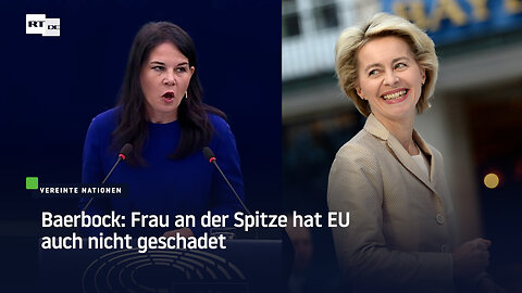 Baerbock appelliert an EU: Brauchen Geld und Frau für die UN-Spitze