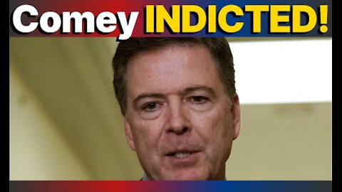 Comey INDICTED by grand jury in shocking announcement by DOJ 