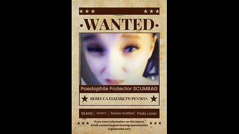 4th Feb. Another video struck by PAEDOPHILE ENABLER Rebecca Elizabeth Penman of Greenwich