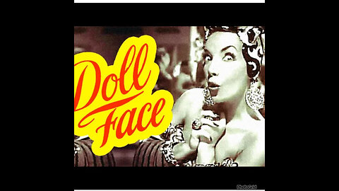 CS #455. Doll Face (1945)