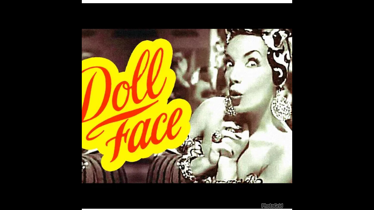 CS #455. Doll Face (1945)