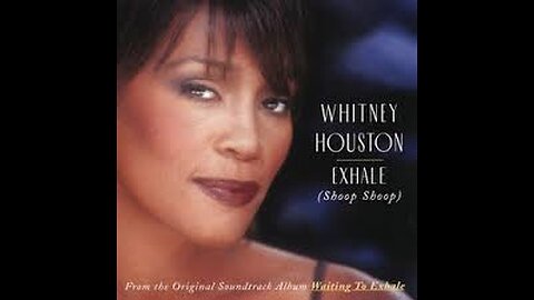 Whitney Houston - Exhale (Shoop Shoop)