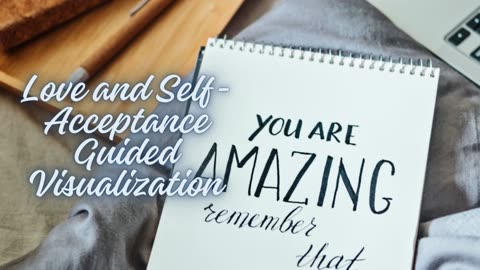 "Powerful Guided Visualization | Manifest Love and Self-Acceptance"