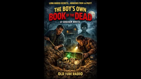 The Boy’s Own Book of the Dead by Graham White |BBC Radio Horror Drama