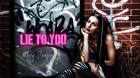 Lie To You | Mary Singer | Hip-Hop Version