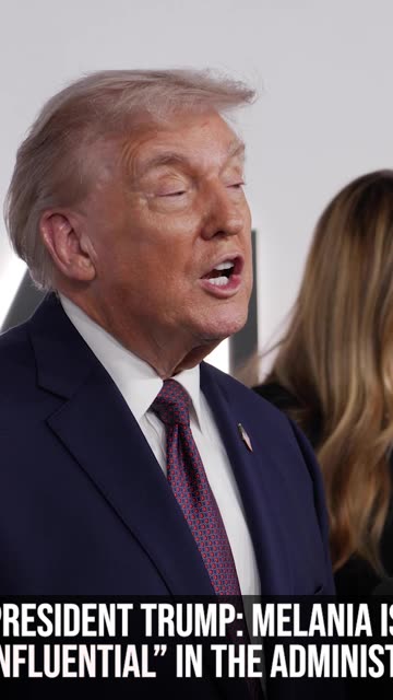 President Trump: Melania Is "Very Influential" in the Administration