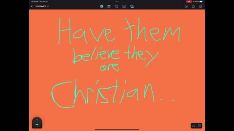 Have them believe they are already Christian