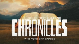 Gary Hamrick - Cornerstone Chapel - Where Did We Come From? - 1 Chronicles 1-2