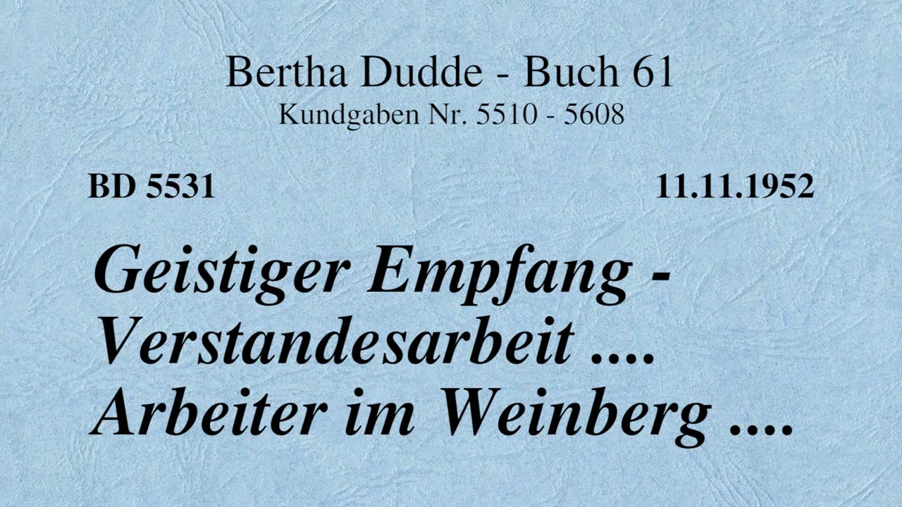 BD 5531 - GEISTIGER EMPFANG - VERSTANDESARBEIT .... ARBEITER IM WEINBERG ....