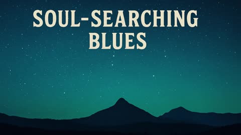 Soul Searching Blues