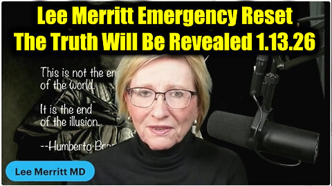 Dr. Lee Merritt Emergency Reset 1.13.25 - The Truth Will Be Revealed