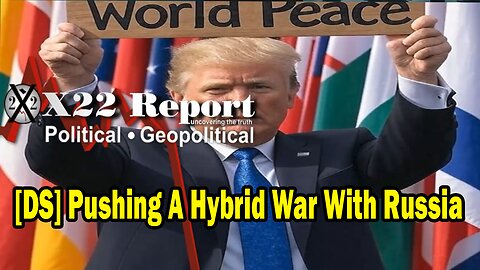 X22 Report - [DS] Pushing A Hybrid War With Russia, Trump Has Trapped The [DS] In Regards With Hamas 