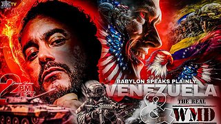 Babylon Speaks Plainly: Venezuela and the Real WMD