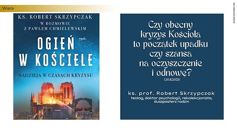 Czy obecny kryzys Kościoła to początek upadku czy szansa na oczyszczenie i odnowę? (30.11.2021)