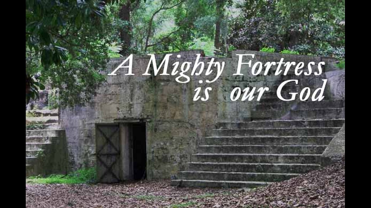 He Is Our Fortress