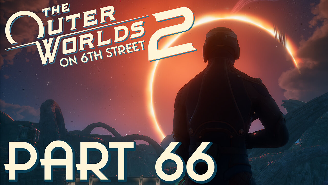 It's FREAKING BUGGED! | The Outer Worlds 2 Part 66