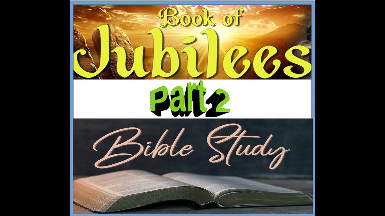 Book of Jubilees - Bible Study part 2 (TCA)