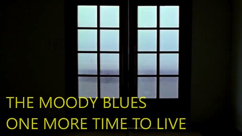 THE MOODY BLUES - ONE MORE TIME TO LIVE - AGATHA VIDEO