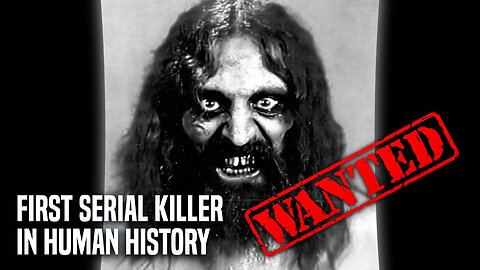 The First Serial Killer In Human History