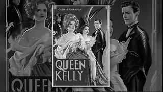 QUEEN KELLY (1929) Gloria Swanson, Walter Byron & Seena Owen | Drama | B&W | Vintage Cinema