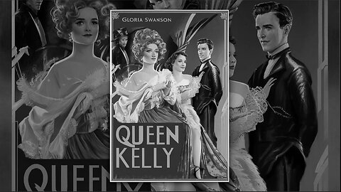 QUEEN KELLY (1929) Gloria Swanson, Walter Byron & Seena Owen | Drama | B&W | Vintage Cinema