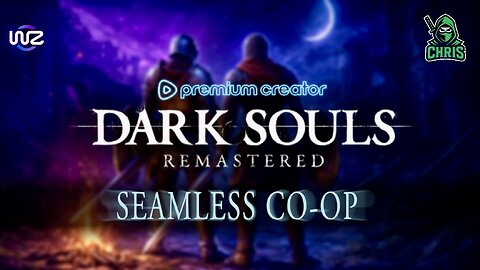 First Time Playing Dark Souls.... Seamless Co-op With Chris_The_Ninja56