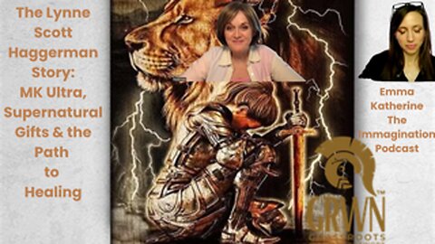 Lynne Scott Haggerman - MK ULTRA, Supernatural Gifts, & Path to Healing: On The Imagination Podcast