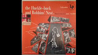 Buck Clayton - The Huckle-buck and Robbins' Nest (1955)