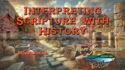 Interpreting Scripture With History - Mark Jacob