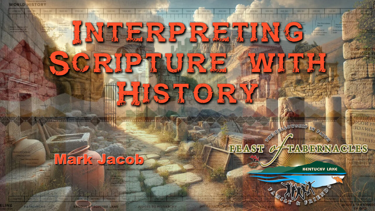 Interpreting Scripture With History - Mark Jacob