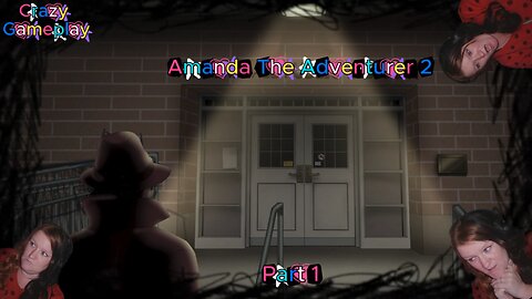 📼 Welcome To The FrEEk Show | Amanda the Adventurer 2 Part 1 Gameplay, The Horror Begins👁️