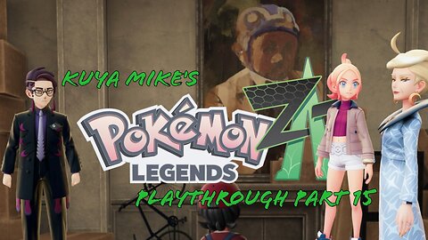 Squatters, Riots, and Robin Hood! Pokémon Legends: ZA Playthrough Pt 15