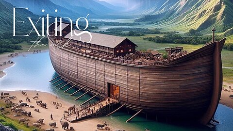 Exiting the Ark