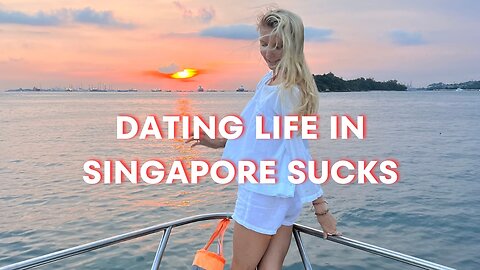 What Nobody Tells You About Dating in Singapore!