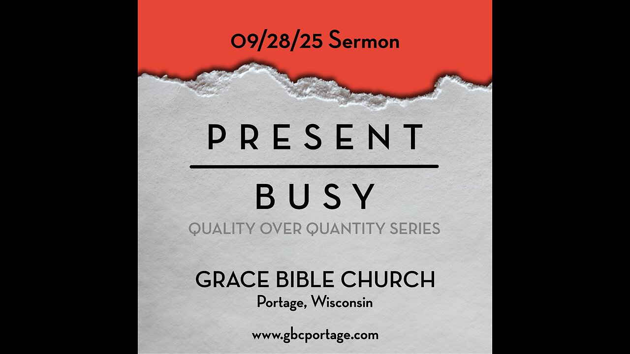 09/28/25 Present over Busy / Quality over Quantity