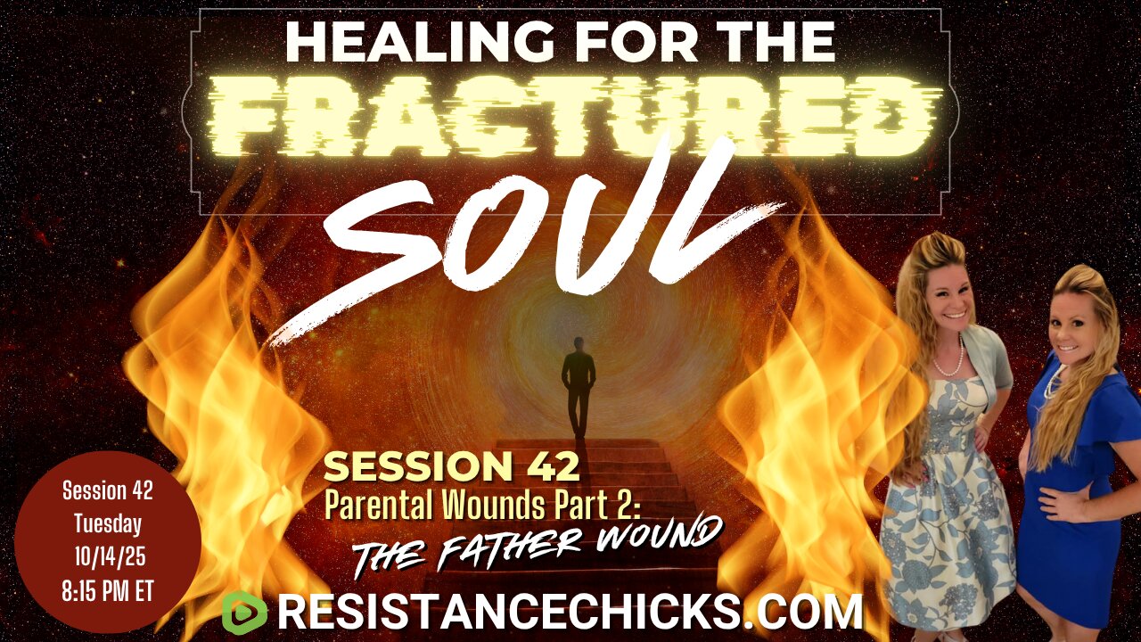 Healing For The Fractured Soul 42 | Parental Wounds Part 2: The Father Wound