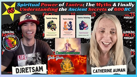 Spiritual Power of Tantra: The Myths & Finally Understanding the Ancient Secrets of 600BC EP65