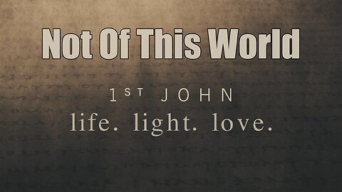 CFC Sunday Sermon - October 5, 2025 - Not Of This World