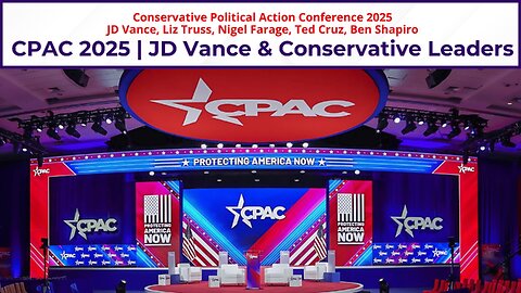 CPAC 2025 LIVE | JD Vance & Conservative Leaders | Liz Truss, Nigel Farage, Ted Cruz, Ben Shapiro