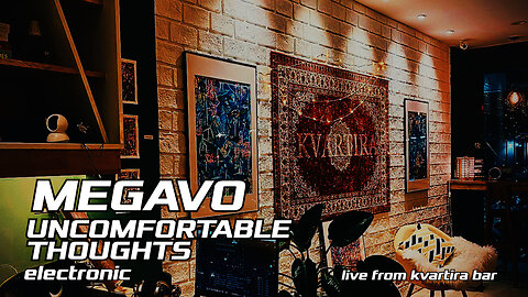 MEGAVO |||UNCOMFORTABLE THOUGHTS||| Live from Kvartira Bar Phuket