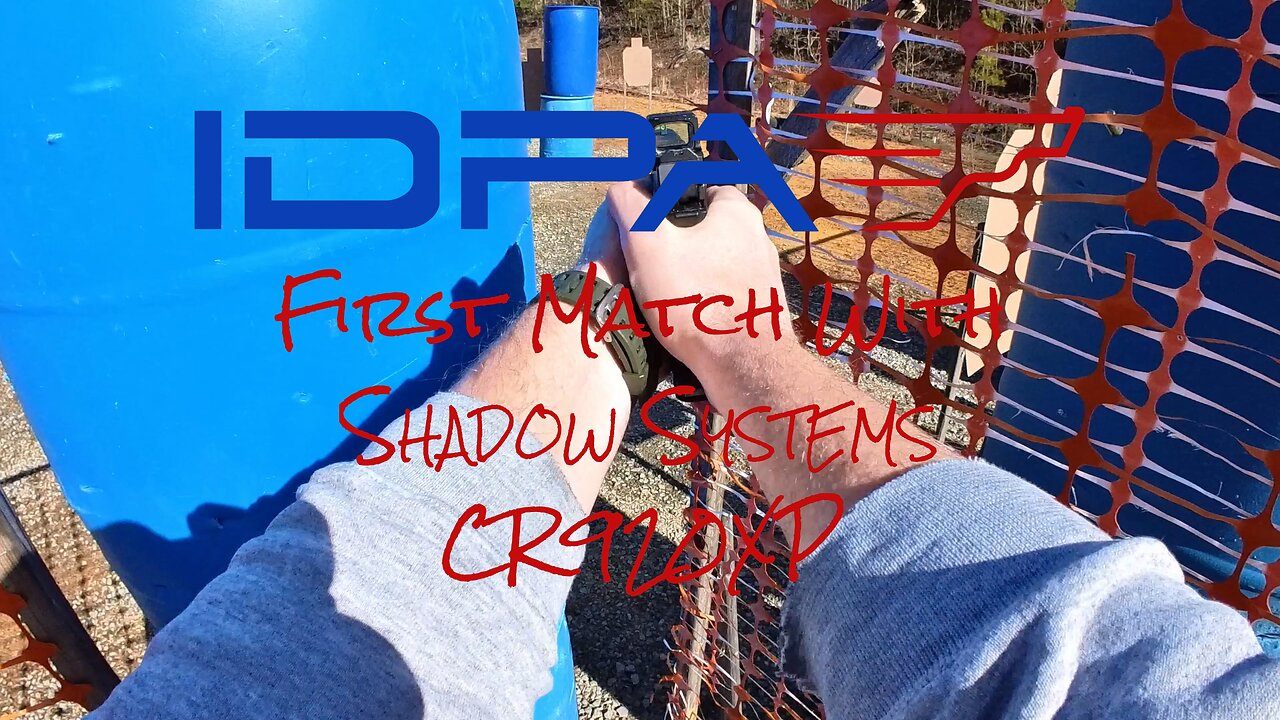 First IDPA match with Shadow Systems CR920XP